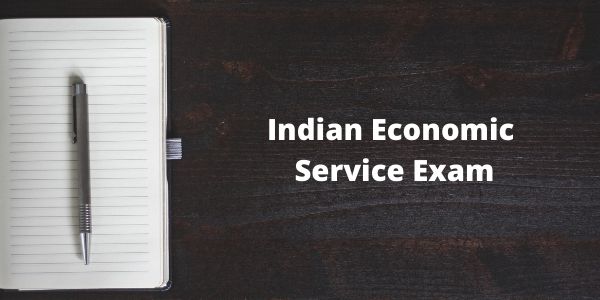 Indian Economic Service Exam - know the complete details