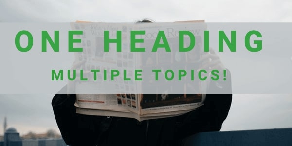 Get 4-5 topics covered under one umbrella topic. Read the hindu with a dynamic approach.