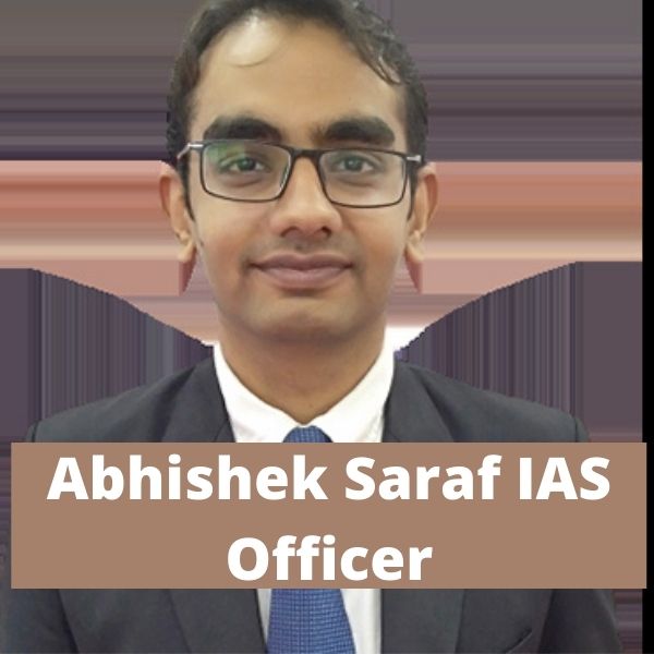 Get the complete details of the Abhishek Saraf IAS officer in the article.
