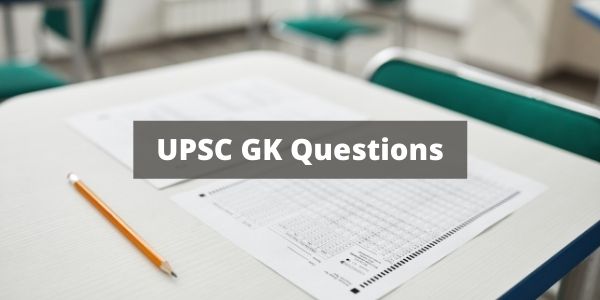 Know UPSC GK Questions details and some exam tips for the IAS exam.