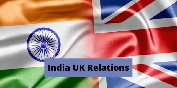 Get all information related to the India UK Relations from the article
